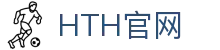 中国华体会官方网站-APP下载-（HTH SPORTS）